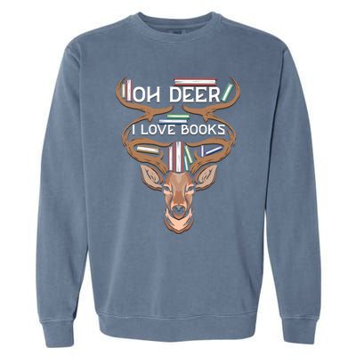 Oh Deer I Love Books Funny Reading Gift Garment-Dyed Sweatshirt