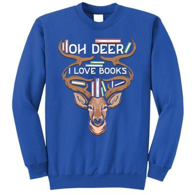 Oh Deer I Love Books Funny Reading Gift Tall Sweatshirt