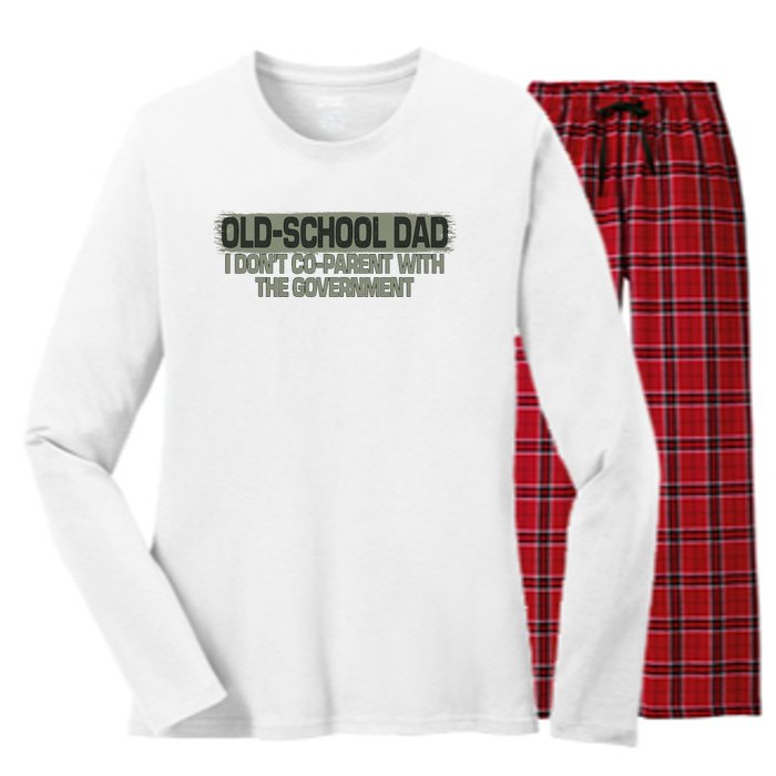 OldSchool Dad I Dont Coparent With The Government Vintage Women's Long Sleeve Flannel Pajama Set 