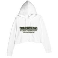 OldSchool Dad I Dont Coparent With The Government Vintage Crop Fleece Hoodie