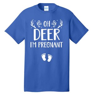 Oh Deer I'm Pregnant Funny Pregnancy Announcet Santa Deer Meaningful Gift Tall T-Shirt