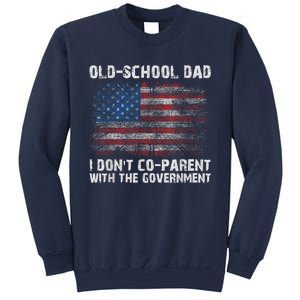 OldSchool Dad I Dont Coparent With The Government Sweatshirt