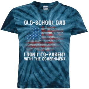 OldSchool Dad I Dont Coparent With The Government Kids Tie-Dye T-Shirt