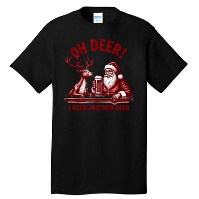 Oh Deer I Need Another Beer Santa And Reindeer Christmas Tall T-Shirt