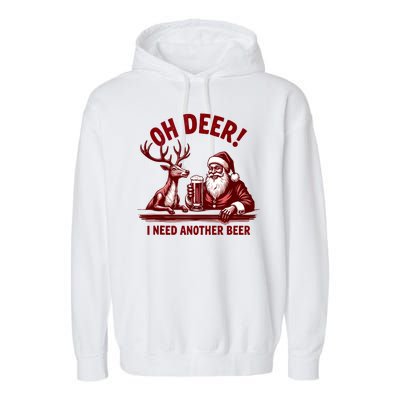 Oh Deer I Need Another Beer Santa And Reindeer Christmas Garment-Dyed Fleece Hoodie