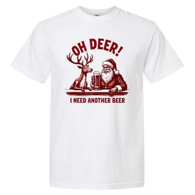 Oh Deer I Need Another Beer Santa And Reindeer Christmas Garment-Dyed Heavyweight T-Shirt