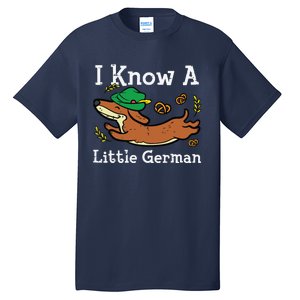 Oktoberfest Dachshund I Know Little German Dog Tall T-Shirt