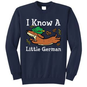 Oktoberfest Dachshund I Know Little German Dog Tall Sweatshirt