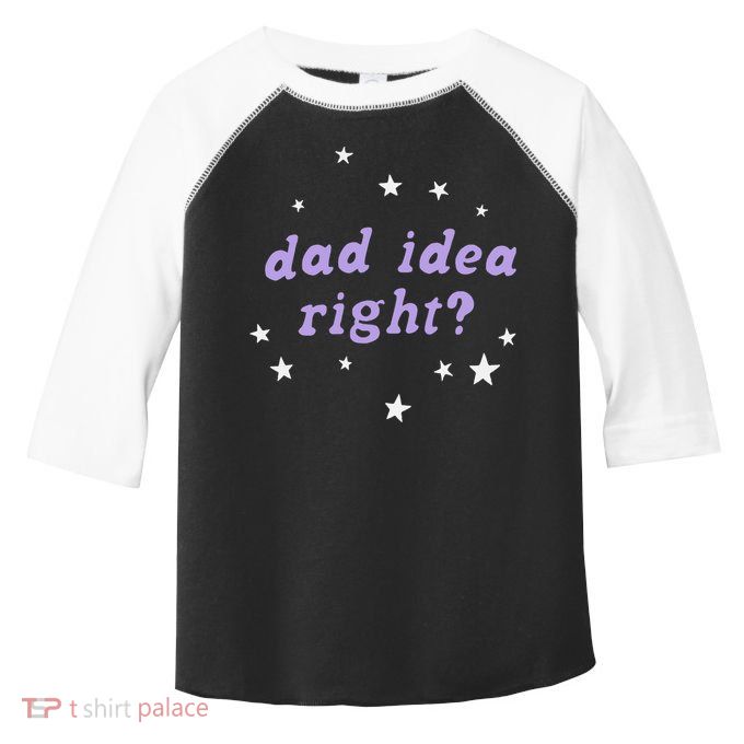 Olivia Dad Idea Right Toddler Fine Jersey T-Shirt