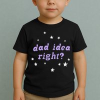 Olivia Dad Idea Right Toddler T-Shirt