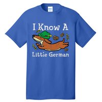 Oktoberfest Dachshund I Know Little German Dog Tall T-Shirt