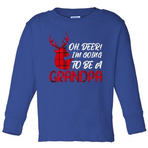 Oh Deer Im Going To Be A Grandpa Christmas Gift Toddler Long Sleeve Shirt