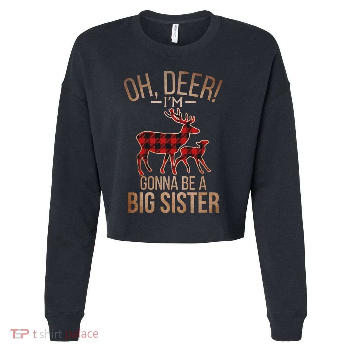 Oh Deer IM Gonna Be A Big Sister Christmas Great Gift Cropped Pullover Crew