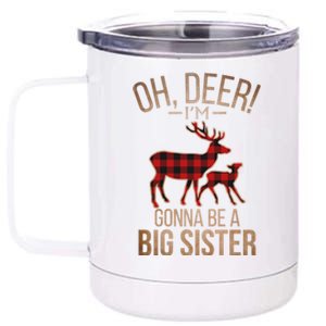 Oh Deer IM Gonna Be A Big Sister Christmas Great Gift 12 oz Stainless Steel Tumbler Cup