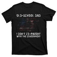 OldSchool Dad I don't coparent with the government T-Shirt