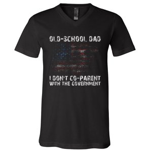 OldSchool Dad I don't coparent with the government V-Neck T-Shirt