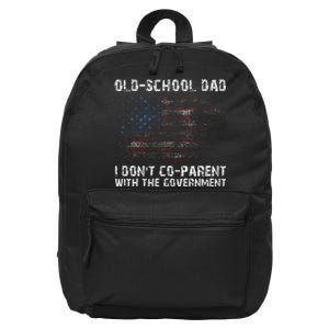 OldSchool Dad I don't coparent with the government 16 in Basic Backpack