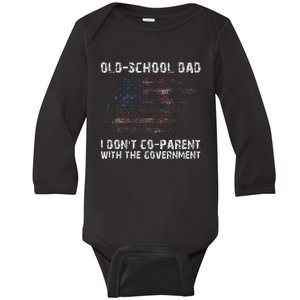 OldSchool Dad I don't coparent with the government Baby Long Sleeve Bodysuit