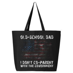 OldSchool Dad I don't coparent with the government 25L Jumbo Tote