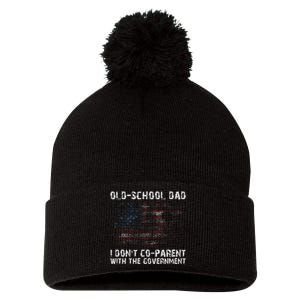 OldSchool Dad I don't coparent with the government Pom Pom 12in Knit Beanie