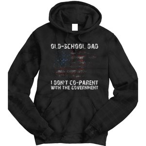 OldSchool Dad I don't coparent with the government Tie Dye Hoodie