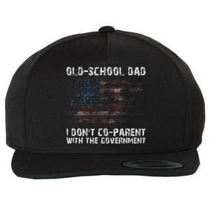 OldSchool Dad I don't coparent with the government Wool Snapback Cap