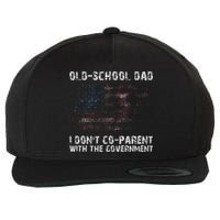 OldSchool Dad I don't coparent with the government Wool Snapback Cap