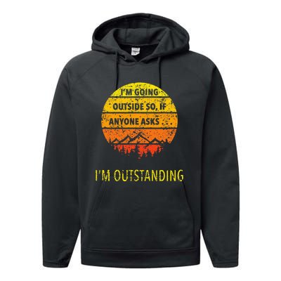 Outdoor Dad Joke Pun I'm Outstanding father's day Performance Fleece Hoodie