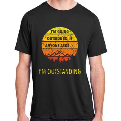 Outdoor Dad Joke Pun I'm Outstanding father's day Adult ChromaSoft Performance T-Shirt