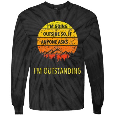 Outdoor Dad Joke Pun I'm Outstanding father's day Tie-Dye Long Sleeve Shirt