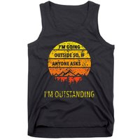 Outdoor Dad Joke Pun I'm Outstanding father's day Tank Top