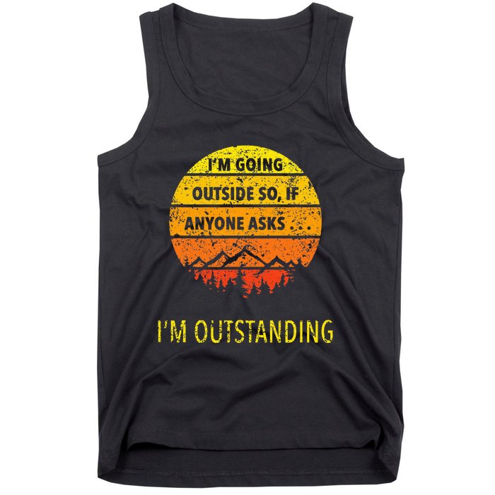 Outdoor Dad Joke Pun I'm Outstanding father's day Tank Top