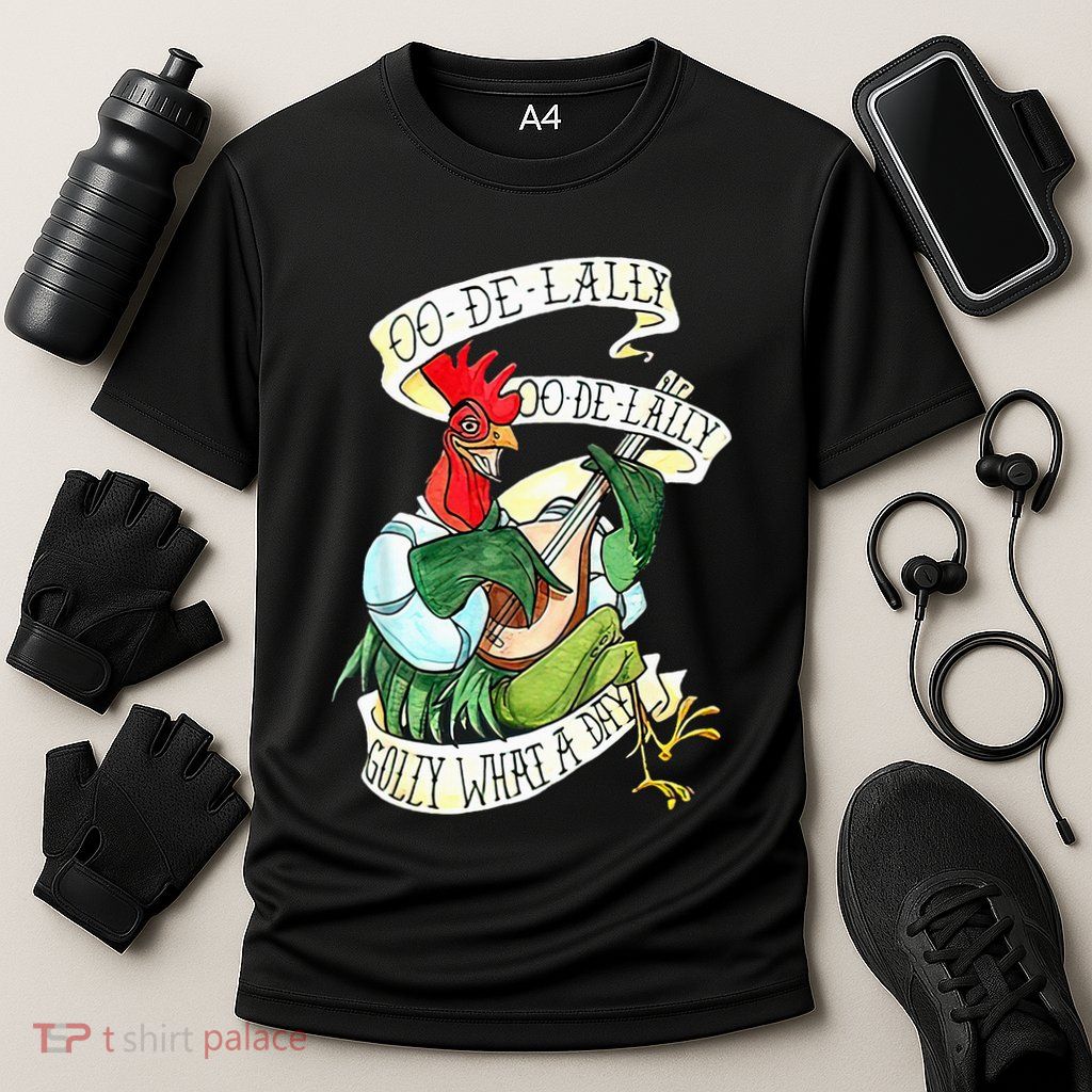 OO DE LALLY GOLLY What A Day Rooster Playing Guitar Performance Shirt
