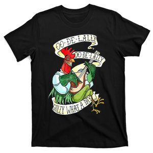 OO DE LALLY GOLLY What A Day Rooster Playing Guitar T-Shirt