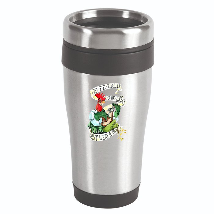 OO DE LALLY GOLLY What A Day Rooster Playing Guitar 16oz Travel Tumbler