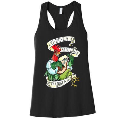 OO DE LALLY GOLLY What A Day Rooster Playing Guitar Women's Racerback Tank