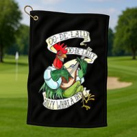 OO DE LALLY GOLLY What A Day Rooster Playing Guitar Golf Towel