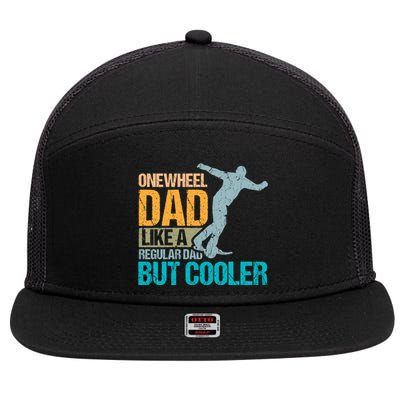 Onewheel Dad Like A Regular Dad But Cooler Fathers Day Gift 7 Panel Mesh Trucker Snapback Hat