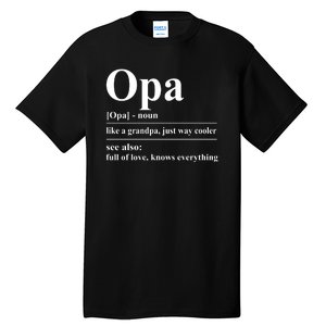 Opa Dictionary Like A Grandpa Just Way Cooler Tall T-Shirt