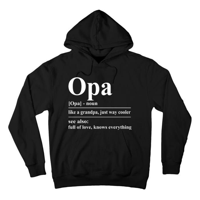 Opa Dictionary Like A Grandpa Just Way Cooler Tall Hoodie