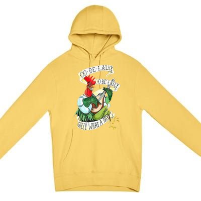 OO DE LALLY GOLLY What A Day Rooster Playing  Premium Pullover Hoodie