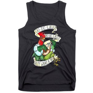 OO DE LALLY GOLLY What A Day Rooster Playing  Tank Top