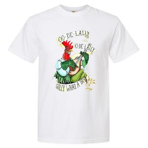 OO DE LALLY GOLLY What A Day Rooster Playing  Garment-Dyed Heavyweight T-Shirt