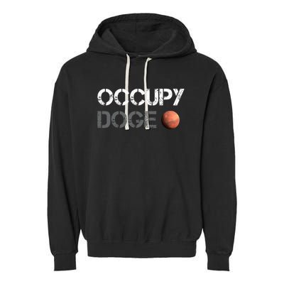 Occupy Doge Mars Department Of Government Efficiency D.O.G.E Garment-Dyed Fleece Hoodie