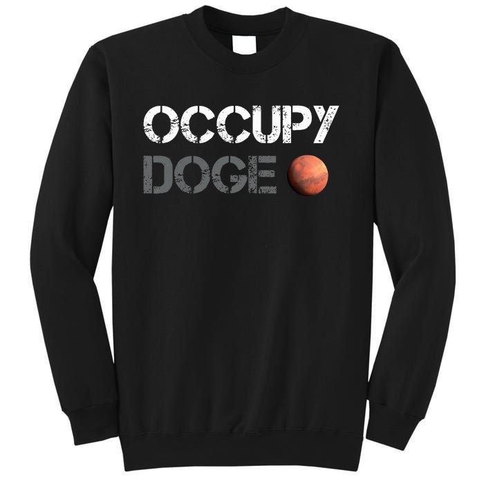 Occupy Doge Mars Department Of Government Efficiency D.O.G.E Sweatshirt