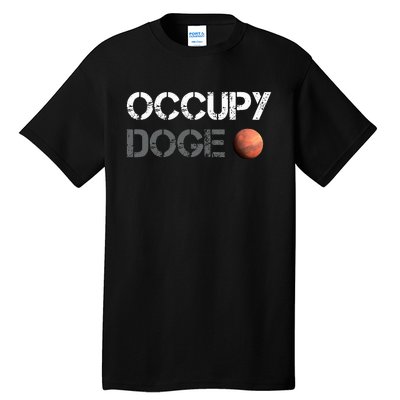 Occupy Doge Mars Department Of Government Efficiency D.O.G.E Tall T-Shirt