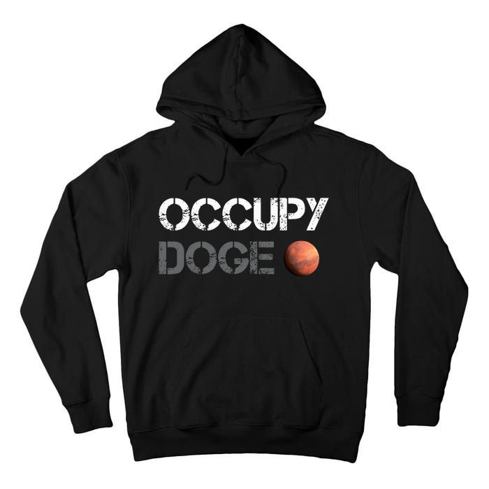 Occupy Doge Mars Department Of Government Efficiency D.O.G.E Tall Hoodie