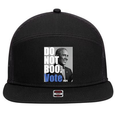 Obama Do Not Boo Vote 2024 Dont Boo Vote 7 Panel Mesh Trucker Snapback Hat