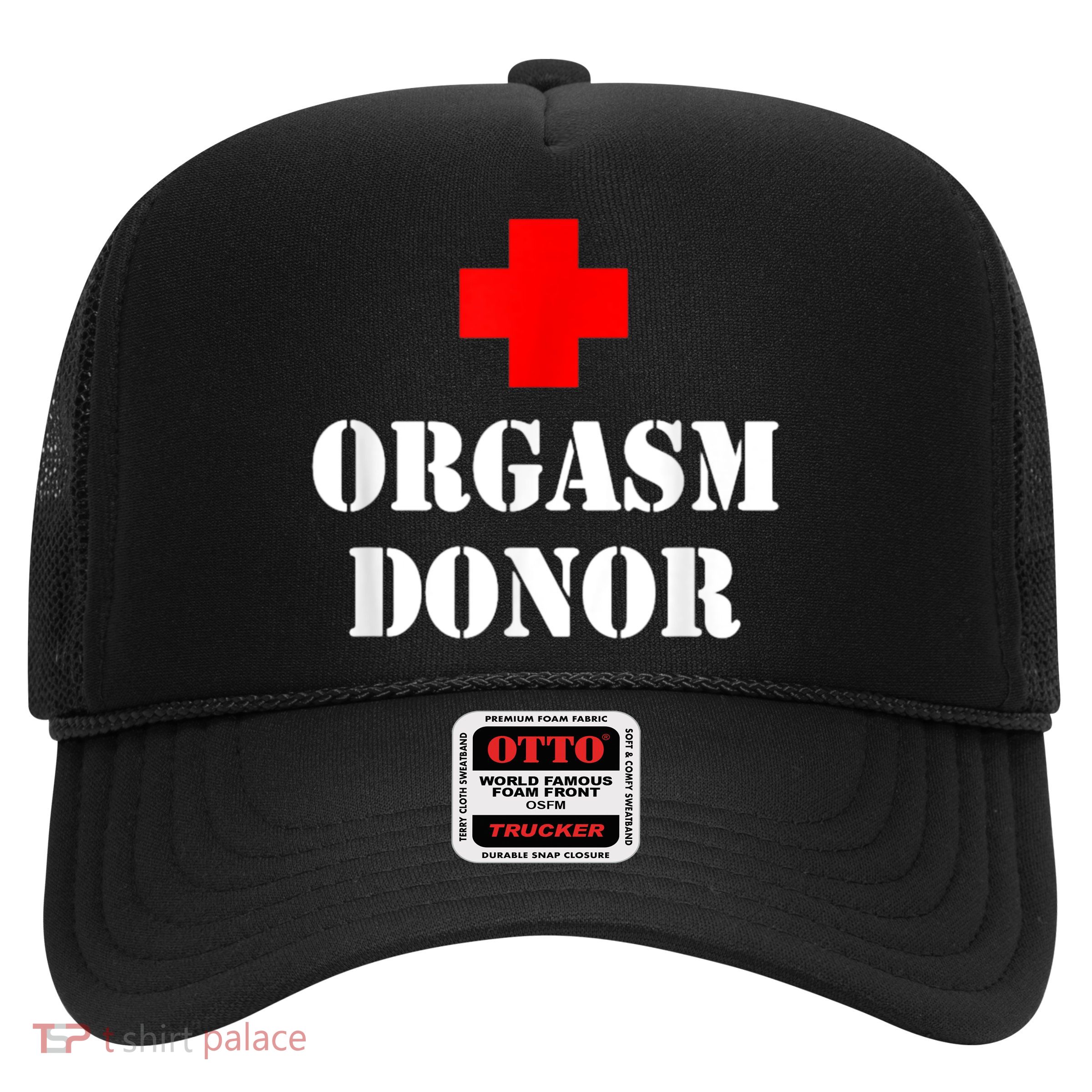 Orgasm Donor Trucker Hat