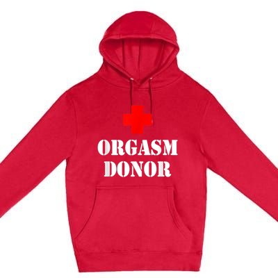 Orgasm Donor Premium Pullover Hoodie